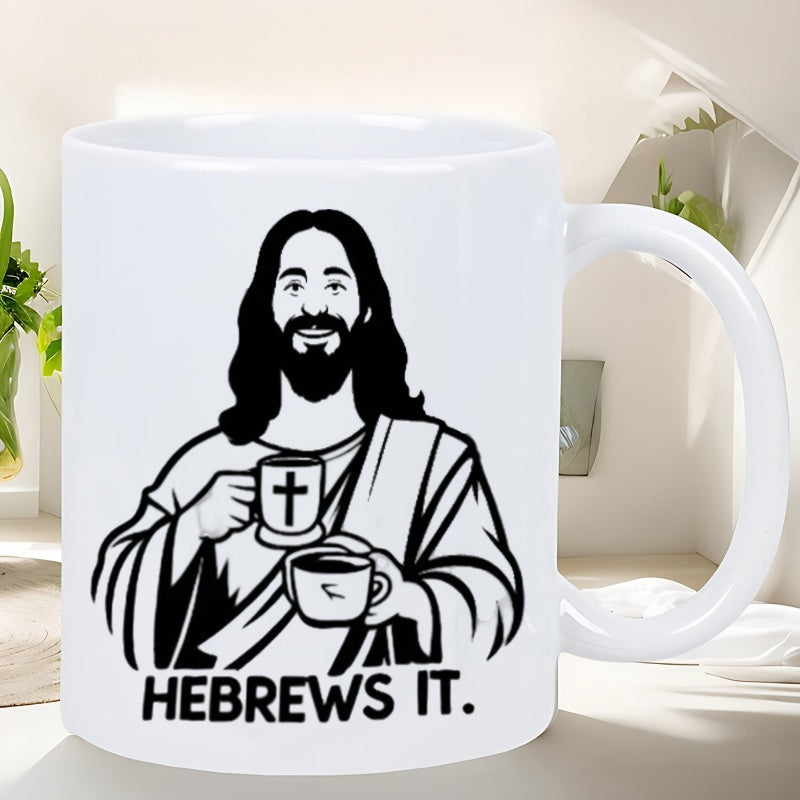 Tailorly White Ceramic 11 oz Mug - Hebrews It Detailed Black Line Art Depicting A Smiling Religious Figure Holding Mugs Jesus