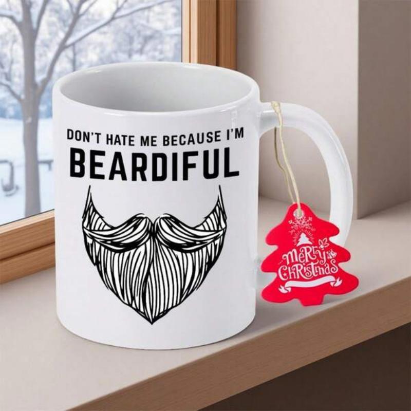 Tailorly White Ceramic 11 oz Mug - Don't Hate Me Because I'm Beardiful Detailed Hand Drawn Stylized Facial Hair Grooming Style With Masculine Charm Beard