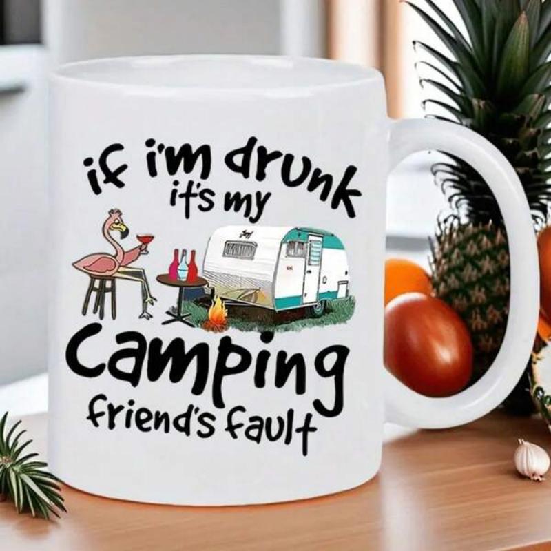 Tailorly White Ceramic 11 oz Mug - If Im Drunk Its My Camping Friends Fault Retro Teal Trailer Parked Next To A Pink Flamingo Drinking Wine Camper