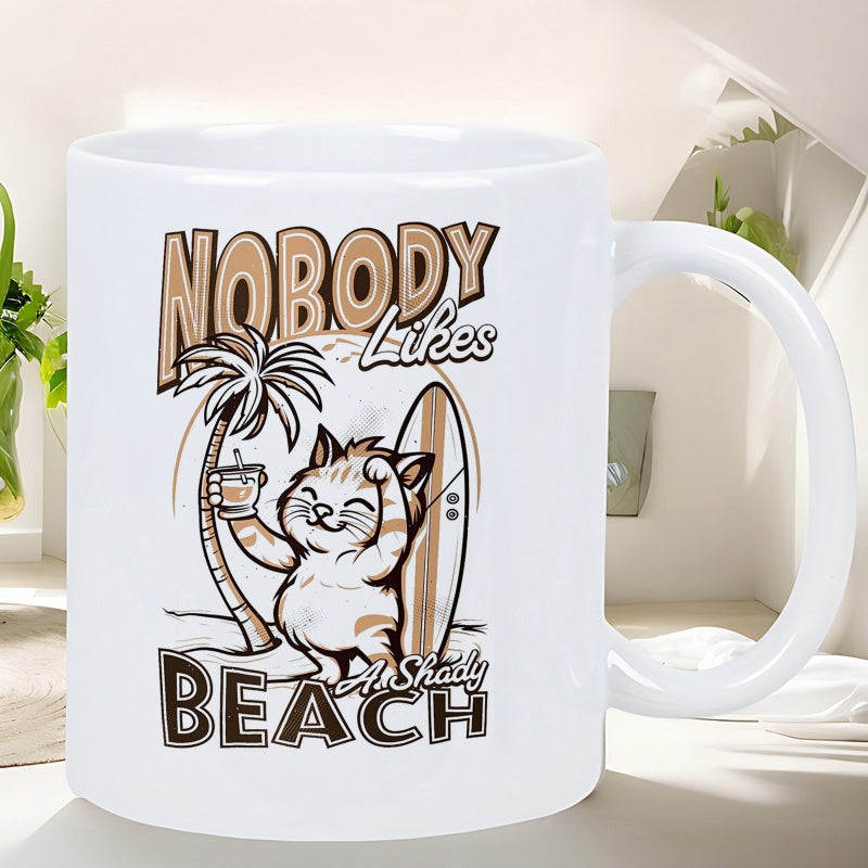 Tailorly White Ceramic 11 oz Mug - Nobody Likes A Shady Beach Cute Cartoon Cat Holding Cold Drink Beside Tropical Palm Tree Cat