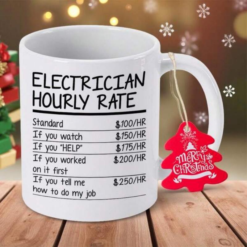 Tailorly White Ceramic 11 oz Mug - Electrician Hourly Rate Humorous Professional Service Pricing List Printed On