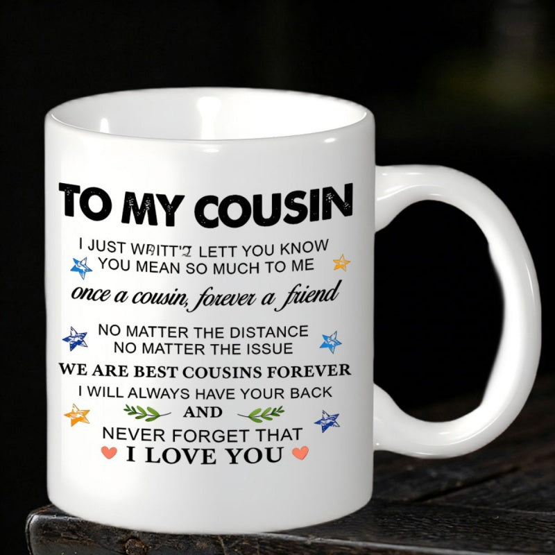 Tailorly White Ceramic 11 oz Mug - To My Cousin Once A Cousin Forever A Friend Ceramic White Surface With Small Stars And Hearts Mug