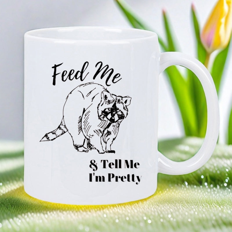 Tailorly White Ceramic 11 oz Mug - Feed Me Tell Me Im Pretty Detailed Line Art Sketch Of A Playful Curious Raccoon