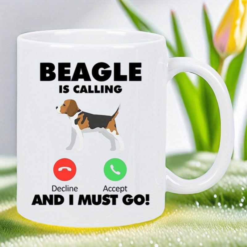 Tailorly White Ceramic 11 oz Mug - Beagle Is Calling And I Must Go Adorable Tricolor Dog Standing Alert Above Iconic Green And Red Phone Buttons Beagle