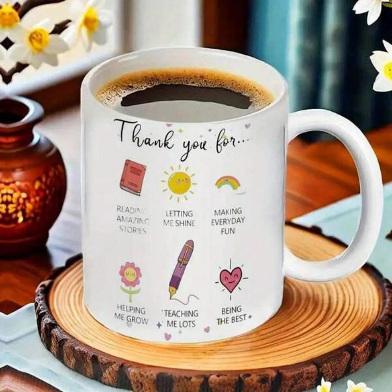 Tailorly White Ceramic 11 oz Mug - Thank You For Really Great Stories Letting Me Shine Making Every Day Fun Helping Me Grow Teaching Me Lots Being The Best
