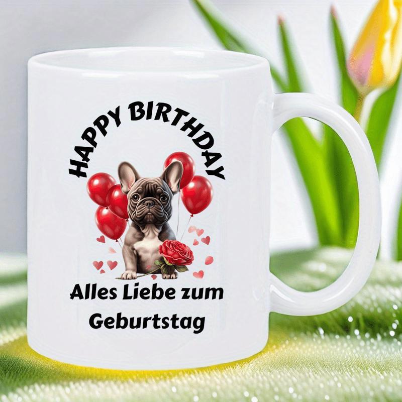 Tailorly White Ceramic 11 oz Mug - Happy Birthday Adorable Small Puppy Holding Red Rose And Heart Shaped Balloons Bulldog