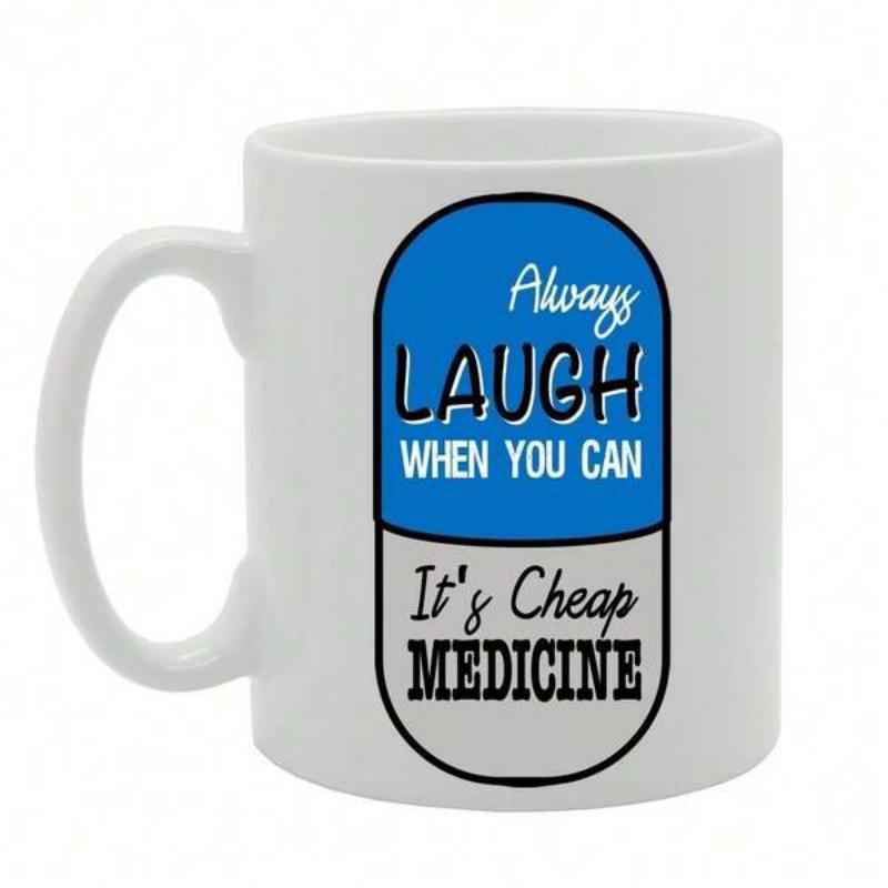 Tailorly White Ceramic 11 oz Mug - Always Laugh When You Can Its Cheap Medicine Vertical Blue And White Medical Capsule With Bold Inspirational Typography Capsule