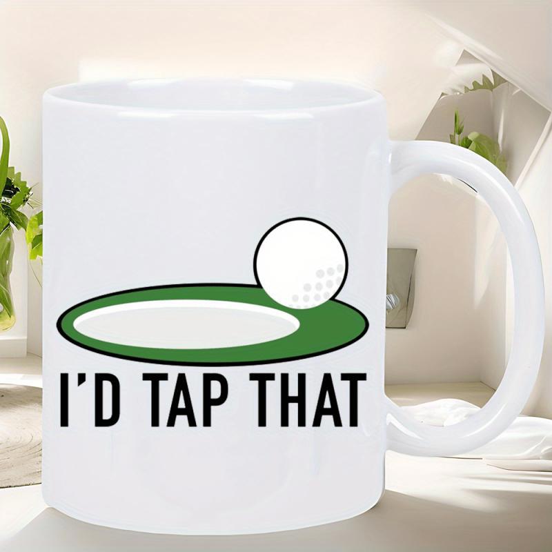Tailorly White Ceramic 11 oz Mug - I'd Tap That Minimalist Vector Golf Ball Near A Green Grass Putting Hole Mug