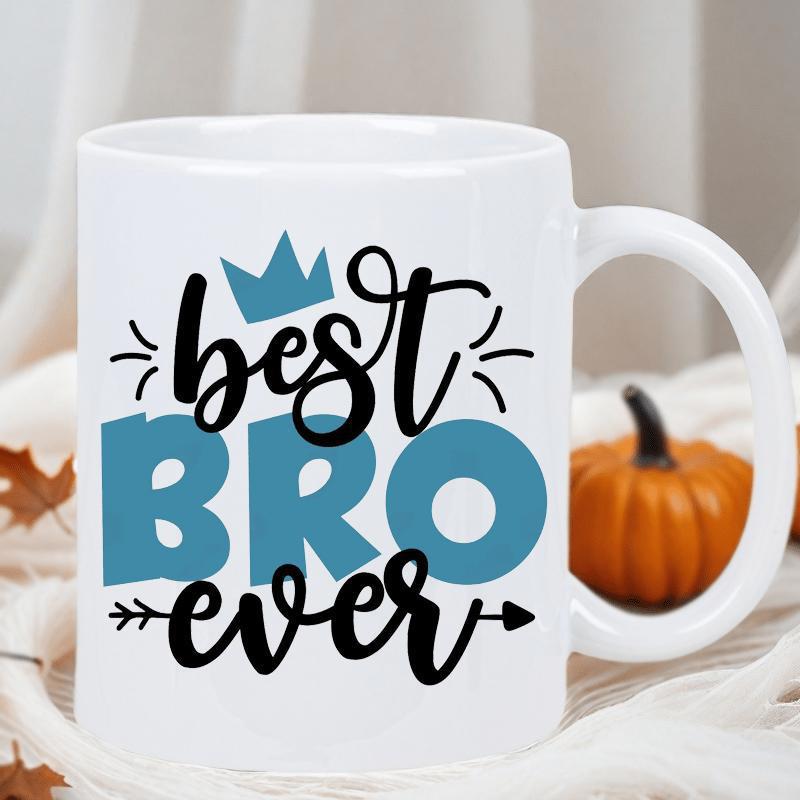 Tailorly White Ceramic 11 oz Mug - Best Bro Ever Blue Royal Crown With Artistic Script Flourishes And Minimalist Horizontal Arrows Crown