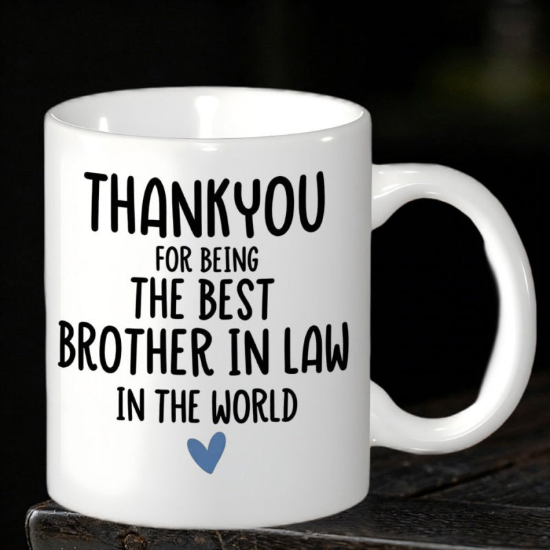 Tailorly White Ceramic 11 oz Mug - Thank You For Being The Best Brother In Law In The World Minimalist Blue Heart Resting Beneath Bold Black Sentimental Typography