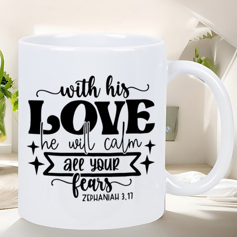 Tailorly White Ceramic 11 oz Mug - With His Love He Will Calm All Your Fears Zephaniah 3 17 Inspirational Biblical Quote With Decorative Flourishes Stars And