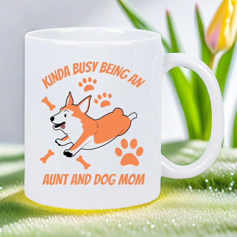 Tailorly White Ceramic 11 oz Mug - Kinda Busy Being An Aunt And Dog Mom Playful Cartoon Dog Jumping Over Paws And Bones Corgi