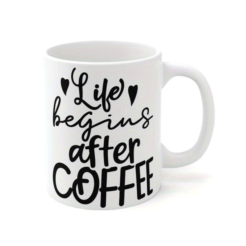 Tailorly White Ceramic 11 oz Mug - Life Begins After Coffee Elegant Script Lettering With Tiny Decorative Hearts On Ceramic Surface Mug