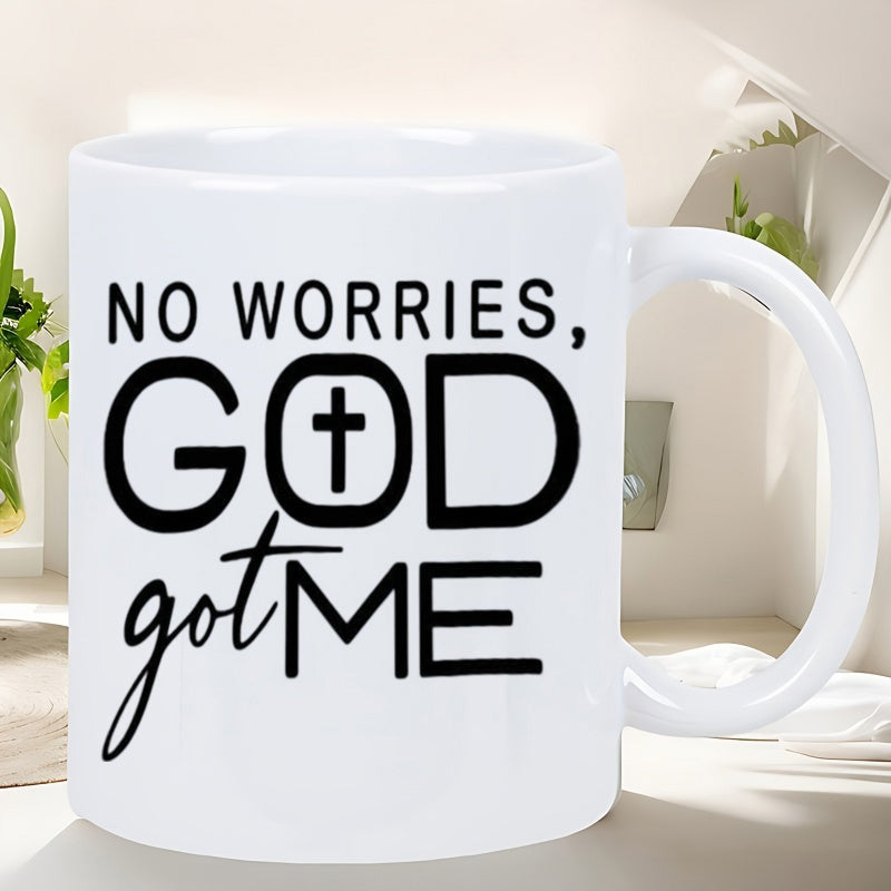 Tailorly White Ceramic 11 oz Mug - No Worries God Got Me Minimalist Ceramic Background With Bold Black Inspirational Religious Typography Cross