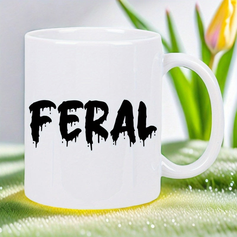 Tailorly White Ceramic 11 oz Mug - Feral Bold Black Ink Dripping Slime Horror Style Graphic Artistic Text