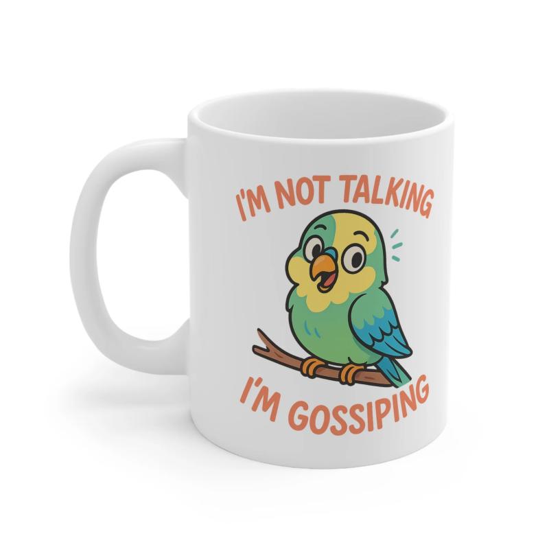Tailorly White Ceramic 11 oz Mug - Im Not Talking Im Gossiping Cheerful Green Bird Resting Upon A Thin Brown Wooden Branch Parrot