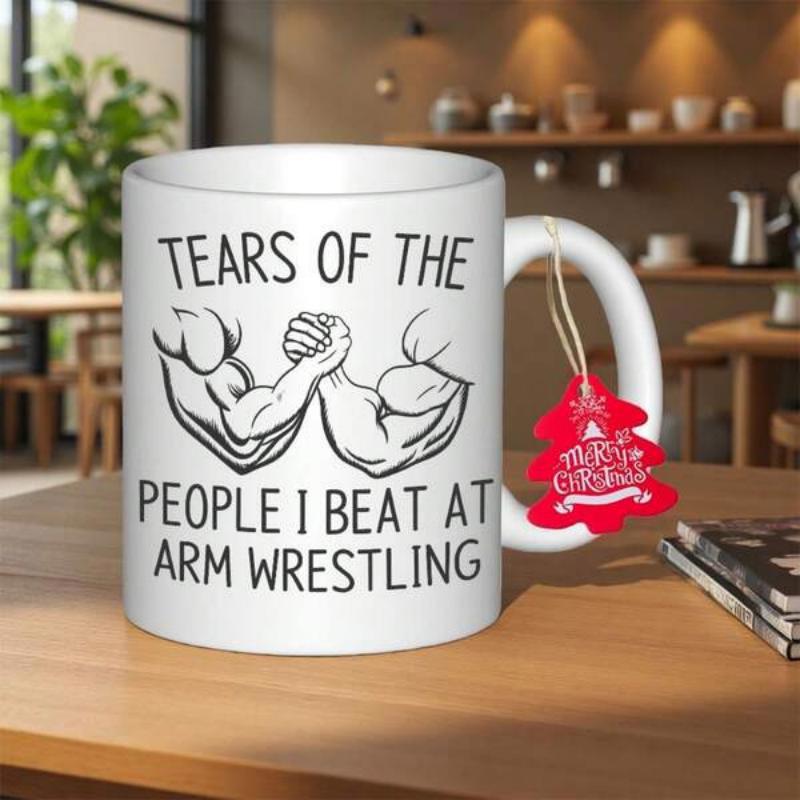Tailorly White Ceramic 11 oz Mug - Tears Of The People I Beat At Arm Wrestling Strong Muscular Arms Competing In A Fierce Competitive Strength Match Arm Wrestling