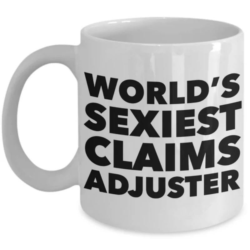 Tailorly White Ceramic 11 oz Mug - Worlds Sexiest Claims Adjuster Pure With Bold Black Sans Serif Text Mug