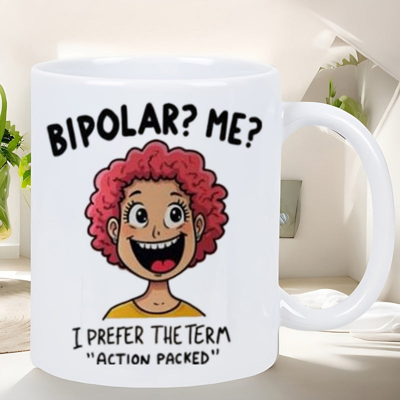 Tailorly White Ceramic 11 oz Mug - Bipolar Me I Prefer The Term Action Packed Happy Cartoon Girl With Pink Curly Hair Wearing A Yellow Shirt Character