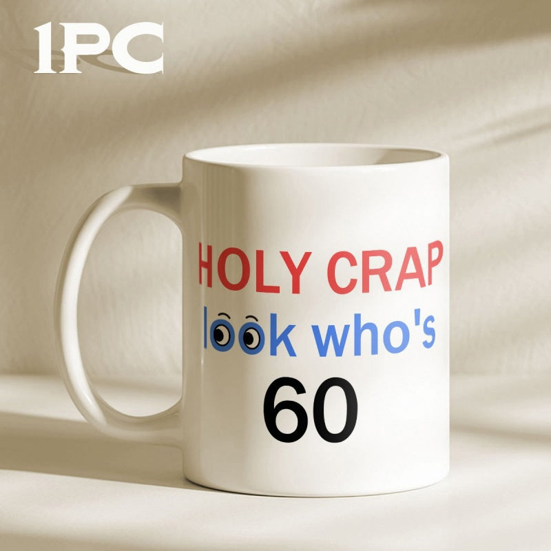 Tailorly White Ceramic 11 oz Mug - Holy Crap Look Whos 60 Minimalist White Ceramic Vessel Featuring Playful Eyes And Bold Birthday Greeting Mug
