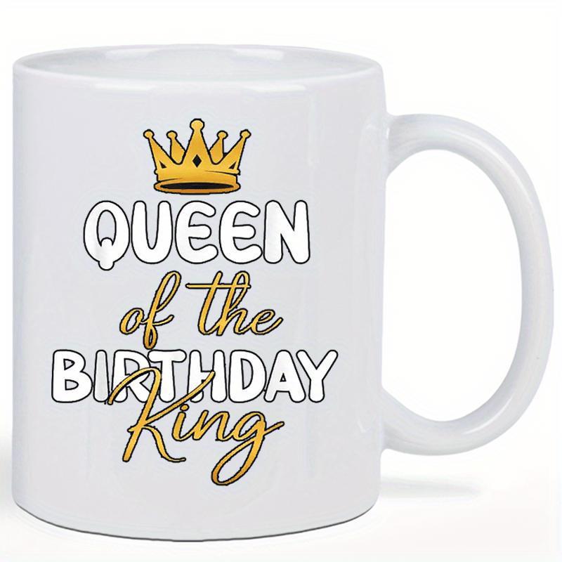 Tailorly White Ceramic 11 oz Mug - Queen Of The Birthday King Polished Golden Crown Featuring Elegant Artistic Lettering For Royalty Crown