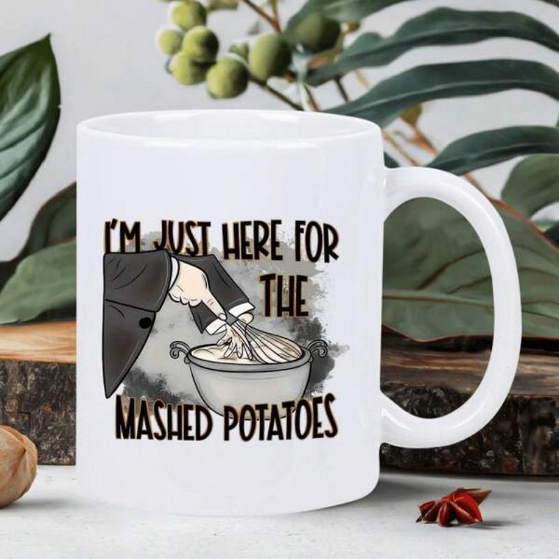 Tailorly White Ceramic 11 oz Mug - I'm Just Here For The Mashed Potatoes Hand Wearing Formal Suit Sleeve Whisking Food In A Ceramic Bowl