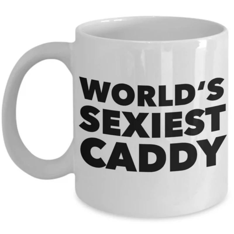 Tailorly White Ceramic 11 oz Mug - Worlds Sexiest Caddy Bold Minimalist Black Lettering Printed On A Smooth Pure