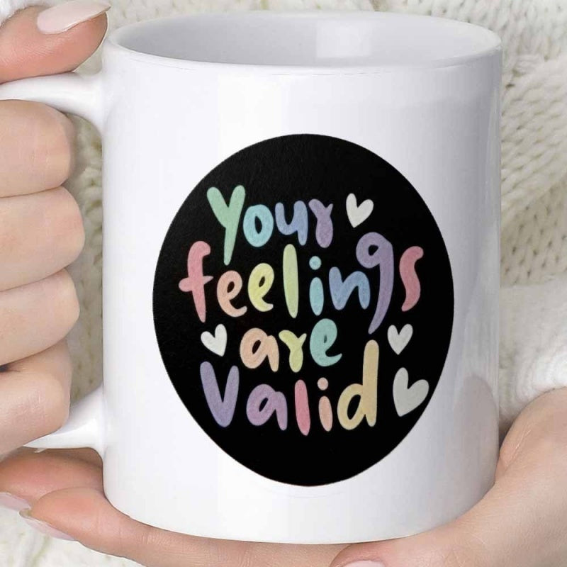 Tailorly White Ceramic 11 oz Mug - Your Feelings Are Valid Colorful Bubble Letters Featuring Hand Drawn Details Inside A Bold Black Circle Sign