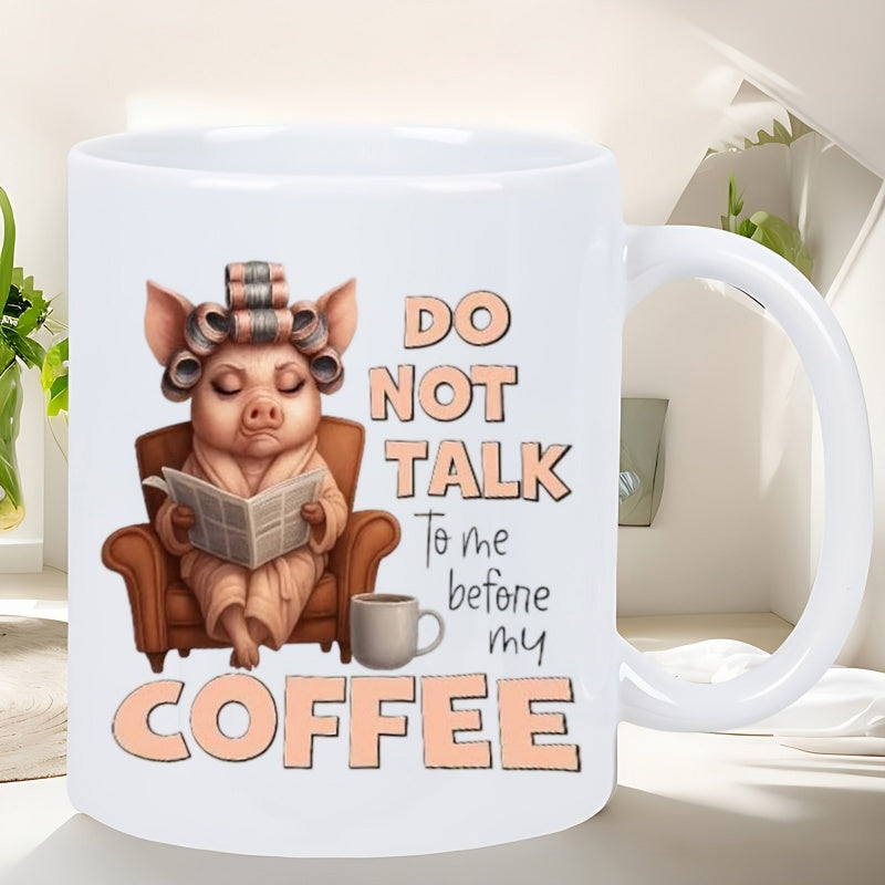 Tailorly White Ceramic 11 oz Mug - Do Not Talk To Me Before My Coffee Grumpy Pink Swine Wearing Rollers Sitting In Armchair Reading News Pig