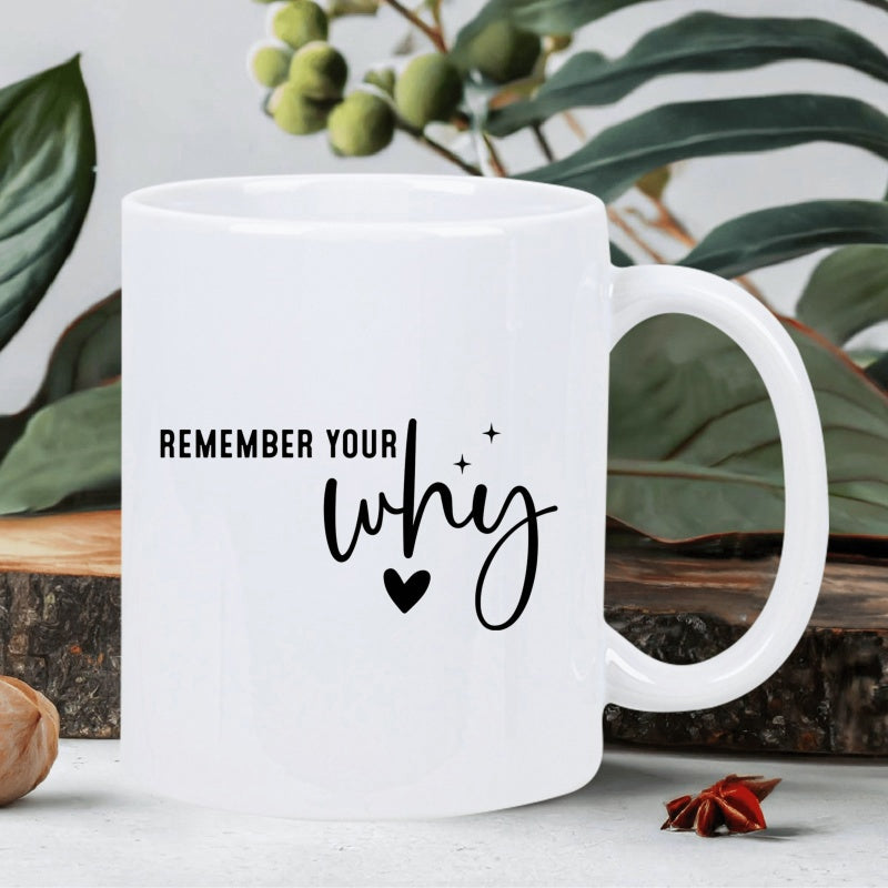 Tailorly White Ceramic 11 oz Mug - Remember Your Why Minimalist Black Script Text Featuring Decorative Stars And Heart Mug