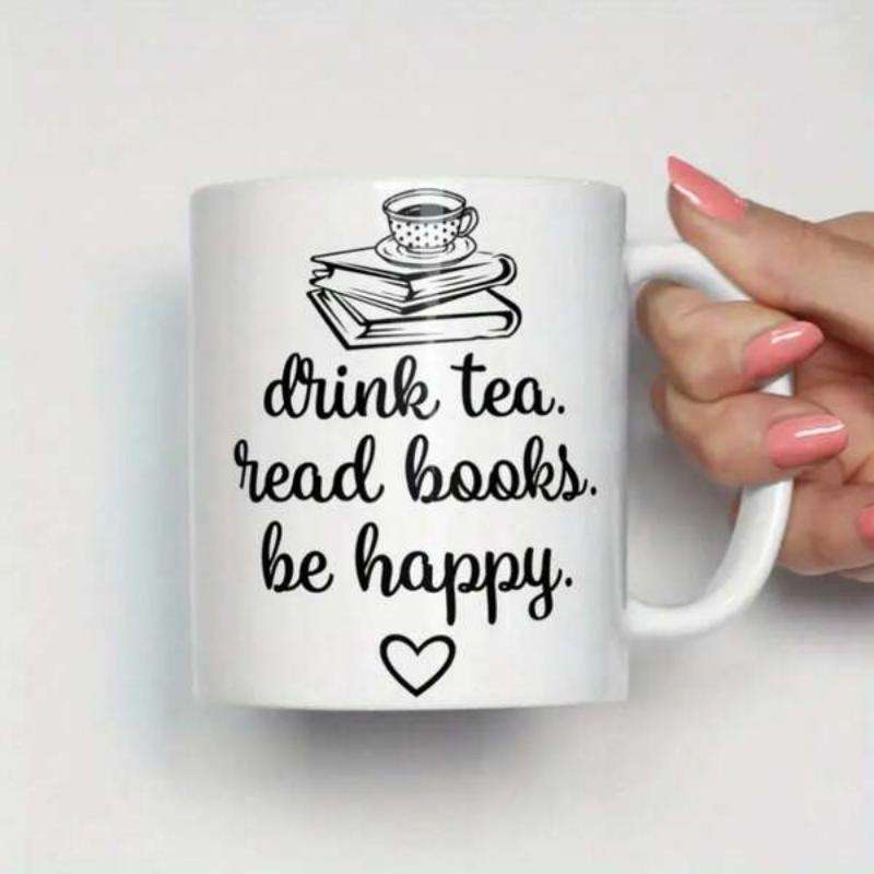 Tailorly White Ceramic 11 oz Mug - Drink Tea Read Books Be Happy Minimalist Line Art Of Coffee Cup Resting Atop Stacked Paper Books
