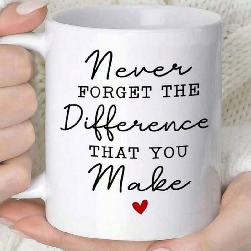 Tailorly White Ceramic 11 oz Mug - Never Forget The Difference That You Make Elegant Minimalist Artistic Expression Featuring A Tiny Crimson Centered Symbol Heart
