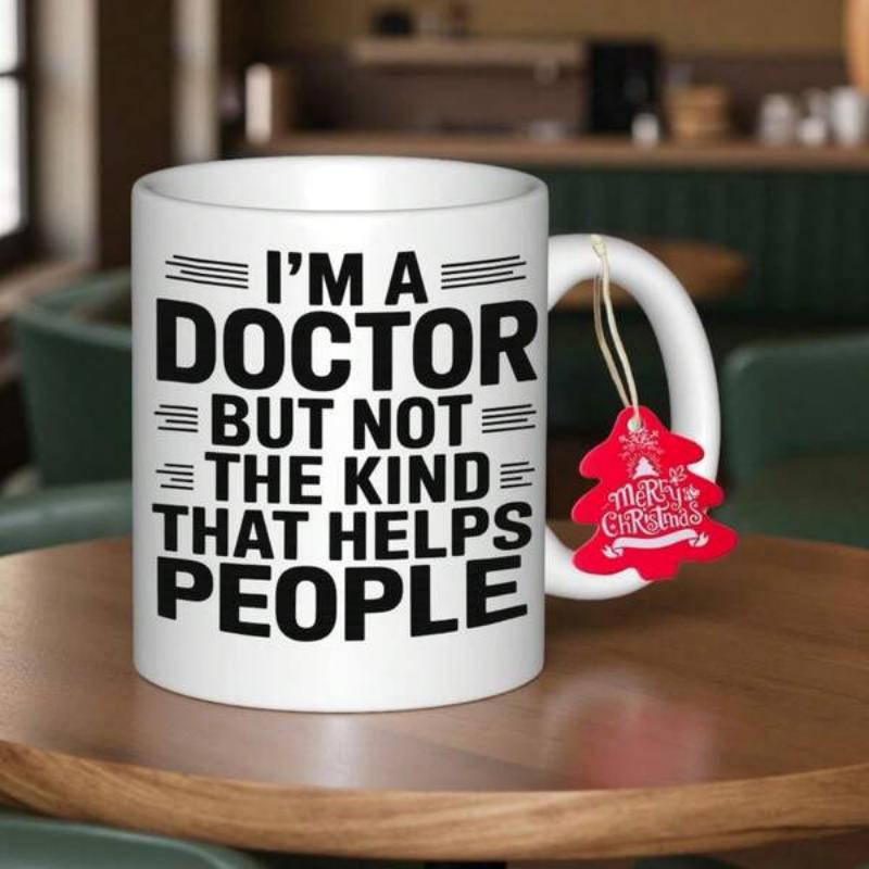 Tailorly White Ceramic 11 oz Mug - I'm A Doctor But Not The Kind That Helps People Minimalist Bold Black Text Flanked By Simple Horizontal Lines Sign