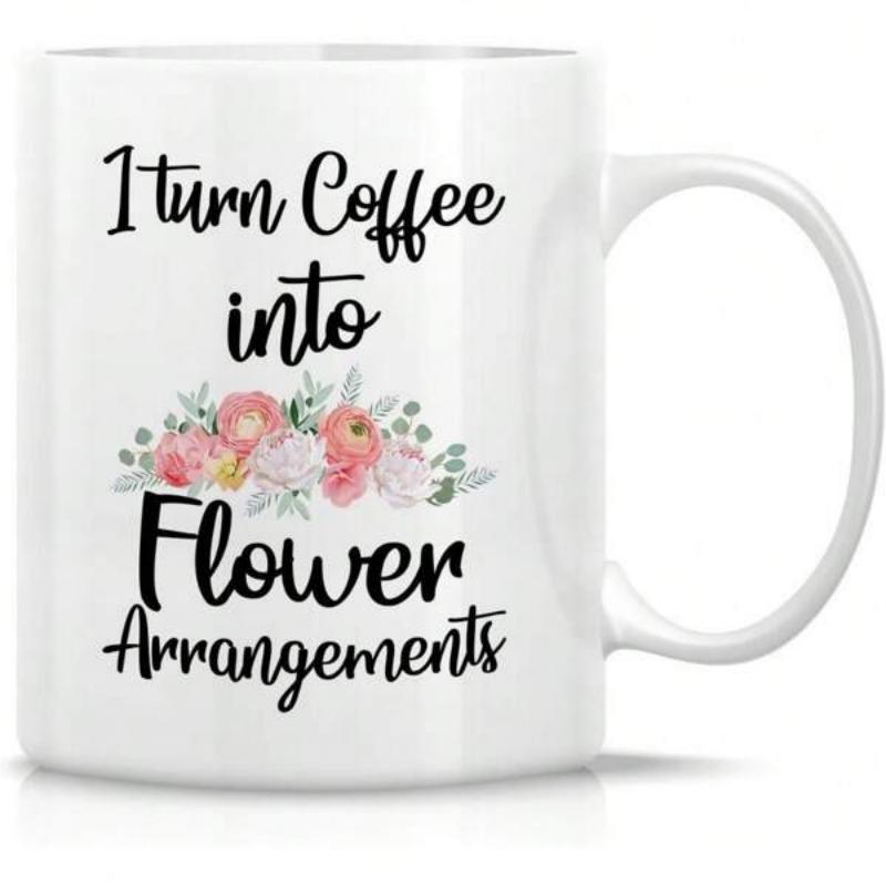 Tailorly White Ceramic 11 oz Mug - I Turn Coffee Into Flower Arrangements Beautiful Soft Pastel Watercolor Blooming Petals With Elegant Green Leaves Flowers