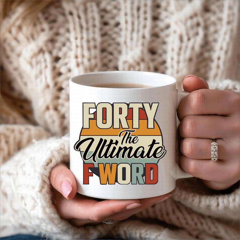 Tailorly White Ceramic 11 oz Mug - Forty The Ultimate F Word Vintage Distressed Stripes Within A Circular Frame In Retro Colors Sunset