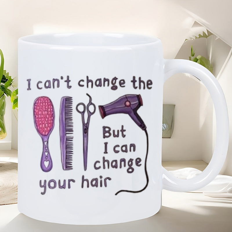 Tailorly White Ceramic 11 oz Mug - I Can't Change The But I Can Change Your Hair Stylized Purple Salon Tools With Hairbrush Scissors And Professional Hairdryer