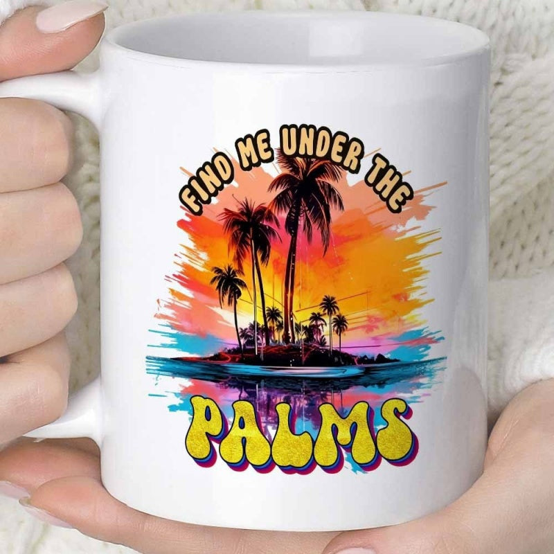 Tailorly White Ceramic 11 oz Mug - Find Me Under The Palms Vibrant Colorful Sunset Behind Silhouette Of Tropical Trees Near Reflection Island Palms