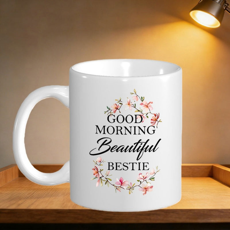 Tailorly White Ceramic 11 oz Mug - Good Morning Beautiful Bestie Delicate Pink Floral Wreath With Green Leaves And Blooming Buds Mug
