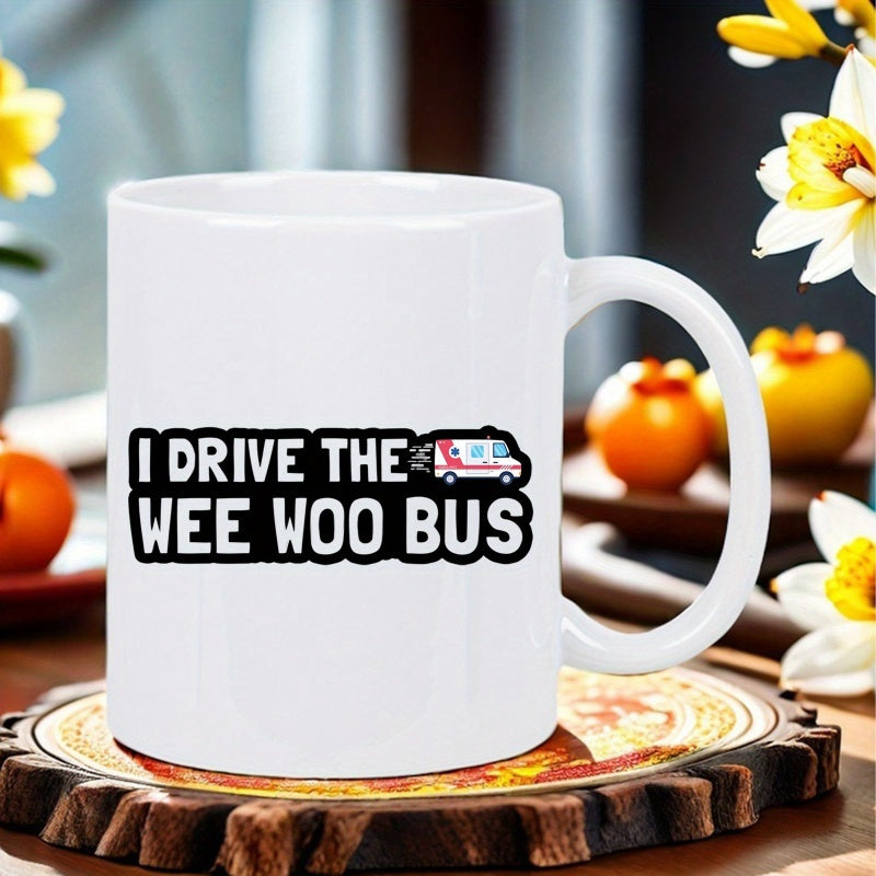 Tailorly White Ceramic 11 oz Mug - I Drive The Wee Woo Bus Cartoon Emergency Vehicle With Flashing Lights And Exhaust Trails Ambulance