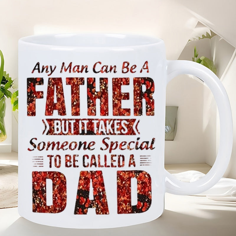 Tailorly White Ceramic 11 oz Mug - Any Man Can Be A Father But It Takes Someone Special To Be Called A Dad Distressed Red And Black Patterned Artistic Typography