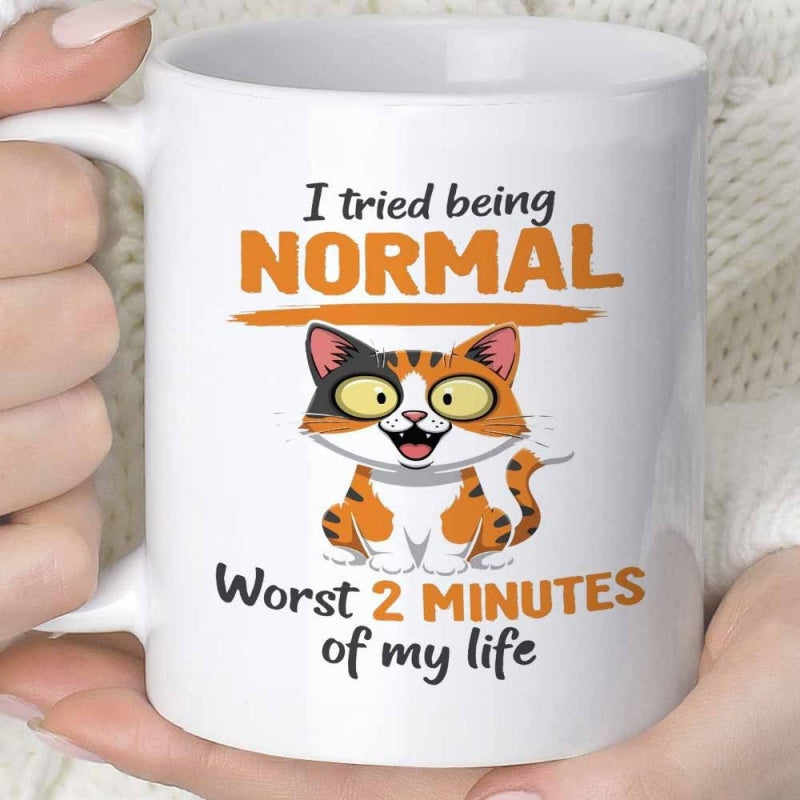 Tailorly White Ceramic 11 oz Mug - I Tried Being Normal Worst 2 Minutes Of My Life Whimsical Cartoon Calico Kitten Featuring Wide Eyes And Wide Surprised