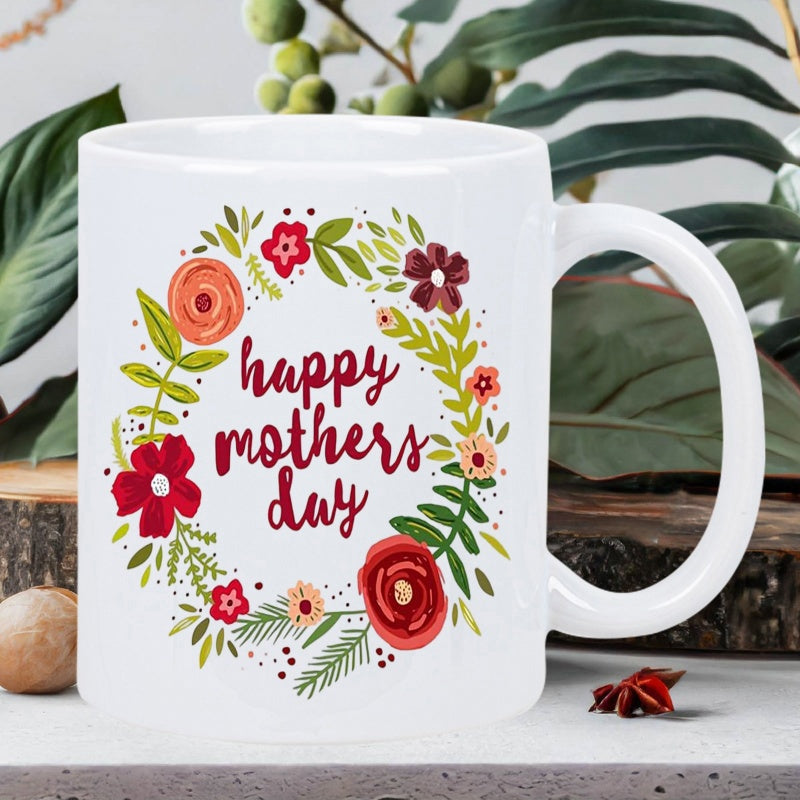Tailorly White Ceramic 11 oz Mug - Happy Mothers Day Colorful Blooming Flowers And Green Leaves Arranged In A Beautiful Wreath
