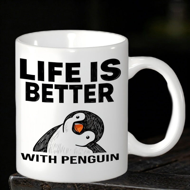 Tailorly White Ceramic 11 oz Mug - Life Is Better With Penguin Cute Stylized Cartoon Looking Upward With Small Orange Beak Penguin