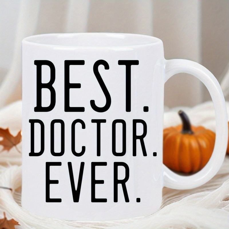 Tailorly White Ceramic 11 oz Mug - Best Doctor Ever Minimalist Tall Black Lettering On A Clean