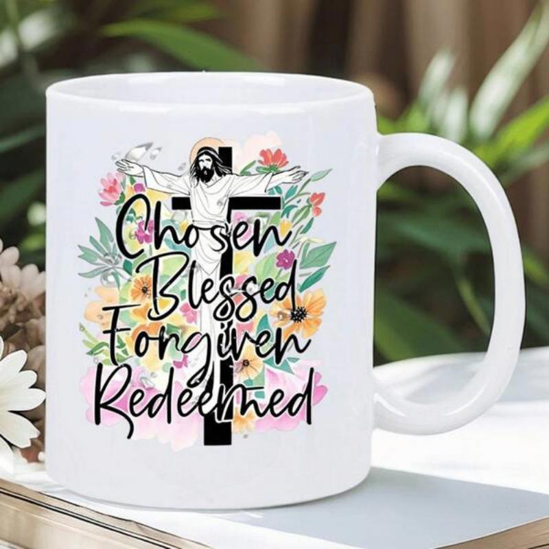 Tailorly White Ceramic 11 oz Mug - Chosen Blessed Forgiven Redeemed Jesus Standing Against Blooming Colorful Watercolor Floral Cross