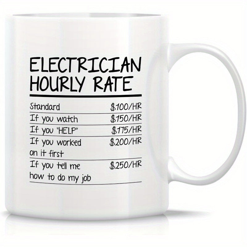 Tailorly White Ceramic 11 oz Mug - Electrician Hourly Rate Simple Black Lines Creating A Humorous Service Fee Pricing List Sign