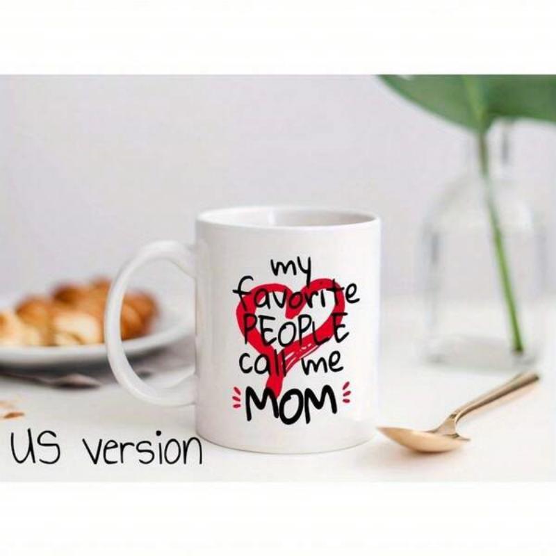 Tailorly White Ceramic 11 oz Mug - My Favorite People Call Me Mom Minimalist Hand Drawn Red Heart Surrounded By Bold Script Mug