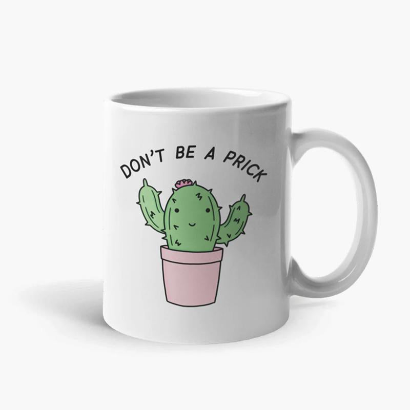 Tailorly White Ceramic 11 oz Mug - Dont Be A Prick Cute Green Potted Plant Decorated With Small Pink Flower Blossom Cactus
