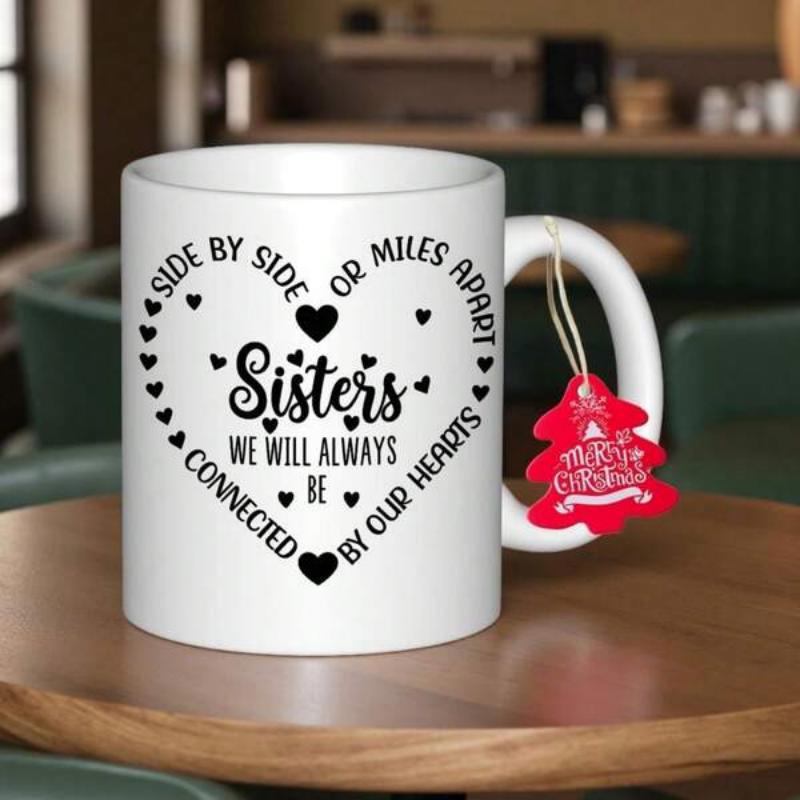 Tailorly White Ceramic 11 oz Mug - Side By Side Or Miles Apart Sisters We Will Always Be Connected By Our Hearts Minimalist Black Heart Pattern Encircling Elegant