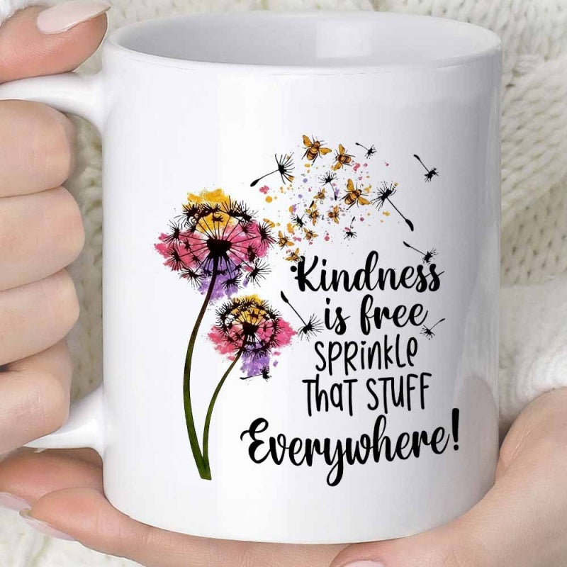 Tailorly White Ceramic 11 oz Mug - Kindness Is Free Sprinkle That Stuff Everywhere Colorful Watercolor Dandelions Blowing Seeds Softly Across The Morning Breeze